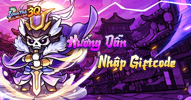 [LT3Q] - Hướng dẫn nhập Giftcode